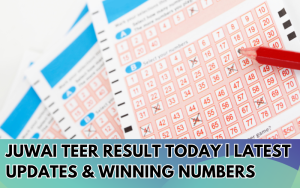 Juwai-Teer-Result-Today-Latest-Updates-Winning-Numbers