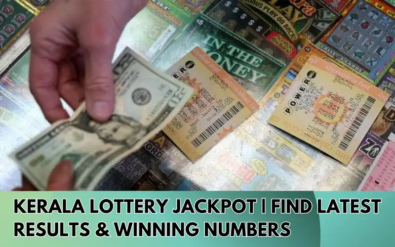 Kerala-Lottery-Jackpot-Find-Latest-Results-Winning-Numbers